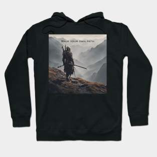 Walk your own path Hoodie